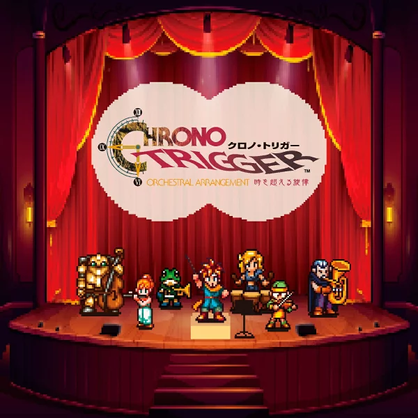 CHRONO TRIGGER 超越时间的管弦乐编曲旋律（游戏音乐）