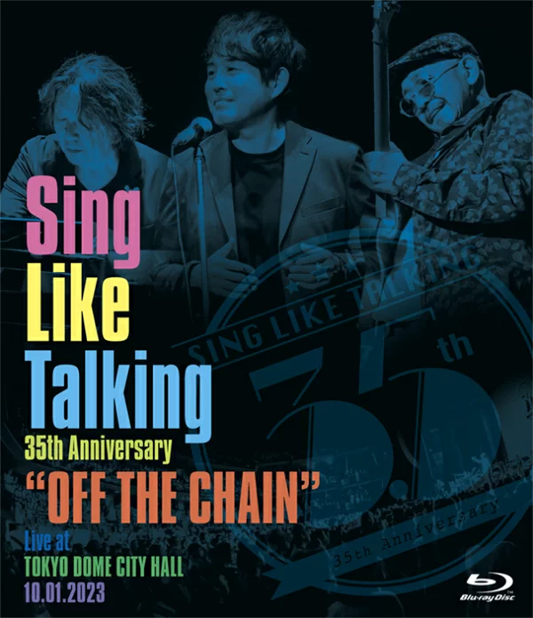 初回限定 Sing Like Talking 35th Anniversary “OFF THE CHAIN” TOKYO DOME CITY HALL 10.01.2023 (初回限定版 BD+2CD) [Blu-ray] SING LIKE TALKING