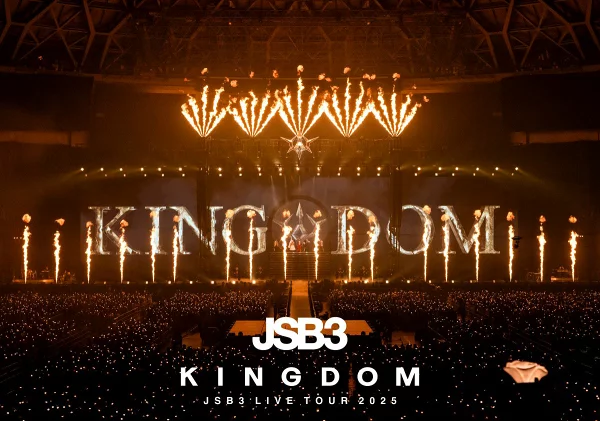 三代目 J SOUL BROTHERS LIVE TOUR 2025 「KINGDOM」 三代目 J SOUL BROTHERS from EXILE TRIBE
