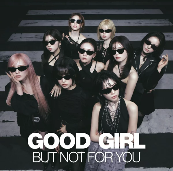 [乐天图书限定先到先得特典] GOOD GIRL BUT NOT FOR YOU (普通版) (原创 Fontab (随机赠送 9 种中的 1 种*9 种个人照片)) 原创特典 NiziU