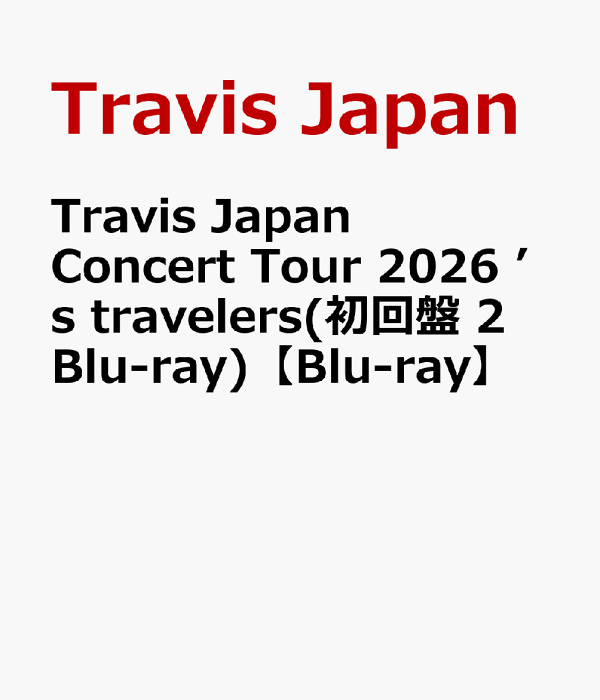 Travis 日本巡回演唱会 2026 的旅人 (初版 2Blu-ray) [Blu-ray] Travis Japan