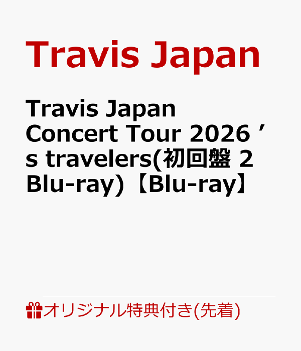 [乐天图书限定先到先得特惠]Travis Japan Concert Tour 2026’s Travelers（初版2Blu-ray）[Blu-ray]（A4透明文件）原创特惠Travis Japan