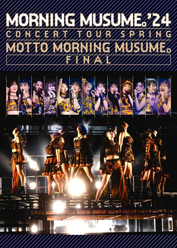 早安少女组. '24春季巡回演唱会〜MOTTO MORNING MUSUME。 ～最终版《早安少女组》。 '24