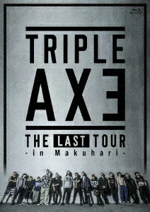 TRIPLE AX -THE LAST TOUR in Makuhari- [蓝光] TRIPLE AX
