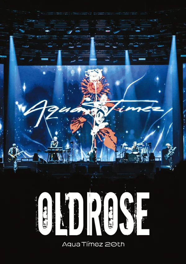 Aqua Timez 20th Live -OLDROSE- (普通版) Aqua Timez