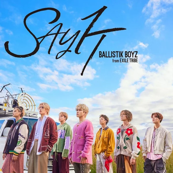 SAY IT (CD＋DVD) BALLISTIK BOYZ from EXILE TRIBE