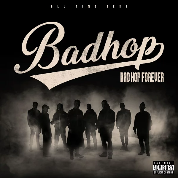 初回限定版 BAD HOP FOREVER (ALL TIME BEST) (初回限定版 2CD+DVD+GOODS) BAD HOP