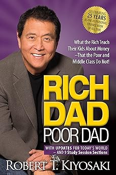 富爸爸穷爸爸：富人教他们的孩子关于金钱的知识，而穷人和中产阶级却没有！