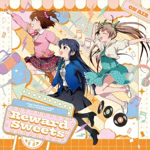 偶像大师百万电台！新片头曲「THE IDOLM@STER MILLION RADIO！Reward Sweets」春日未来（CV.山崎遥）、最上静香（CV.田所梓）、箱崎莉香（CV.朝仓桃）