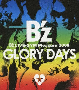 B'z LIVE-GYM Pleasure 2008 GLORY DAYS [蓝光] B'z