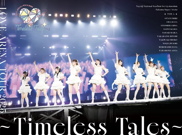 初回限定版=LOVE ARENA TOUR 2025“～Timeless Tales～”（初回限定版2BD）[Blu-ray]=LOVE