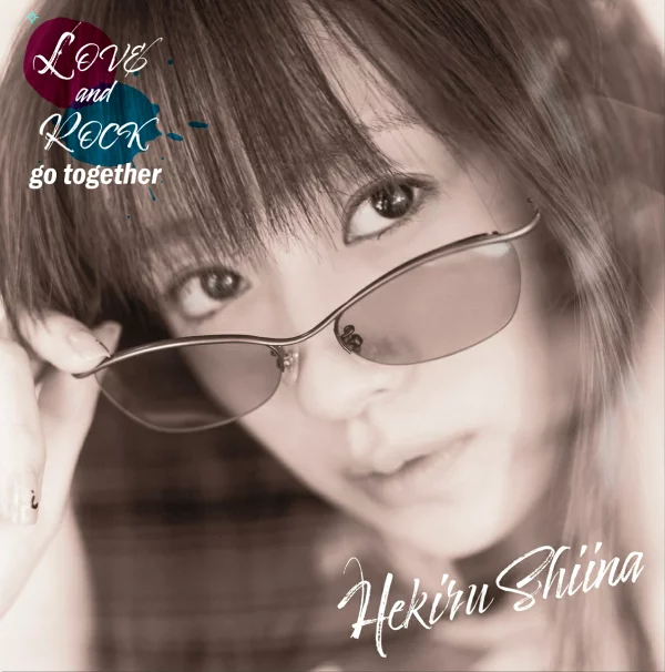 LOVE 和 ROCK 一起走 椎名 Hekiru